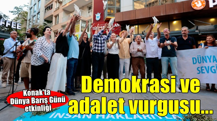 Dünya Barış Günü’nde demokrasi ve adalet vurgusu
