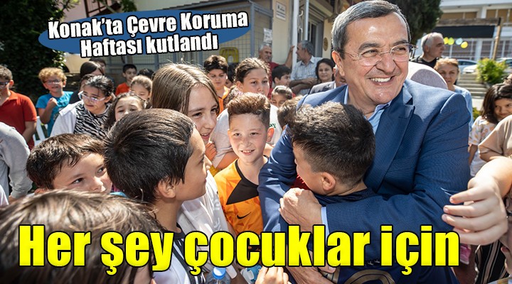 Dünya Çevre Günü Konak ta kutlandı...