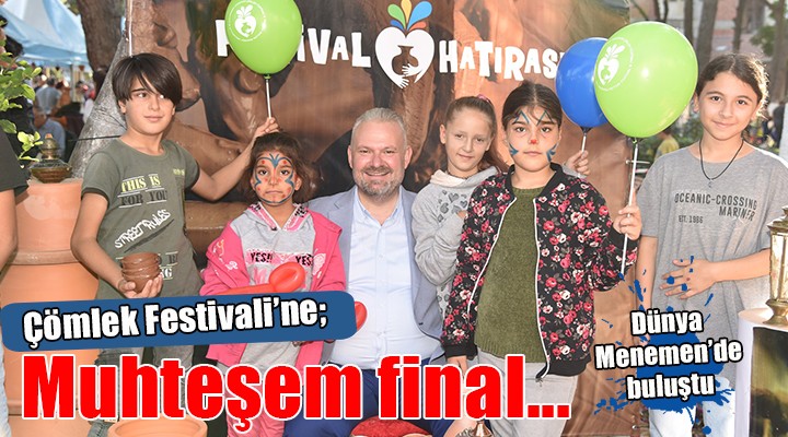 Çömlek Festivali ne muhteşem final!