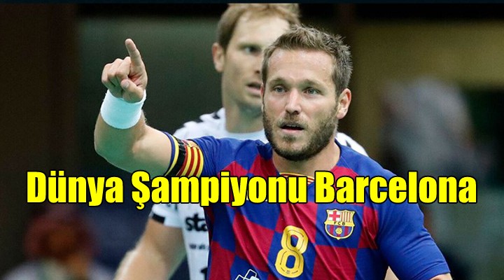 Dünya şampiyonu Barcelona