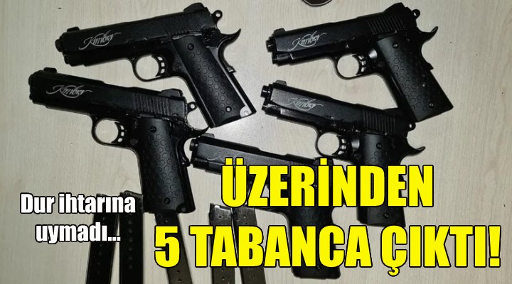 Dur ihtarına uymadı, üzerinden 5 tabanca çıktı!