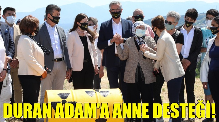 Duran Adam’a anne desteği!