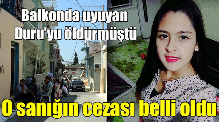 Duru yu öldüren sanığın cezası belli oldu