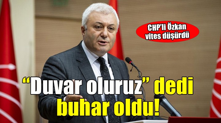 'Duvar oluruz' dedi, buhar oldu!