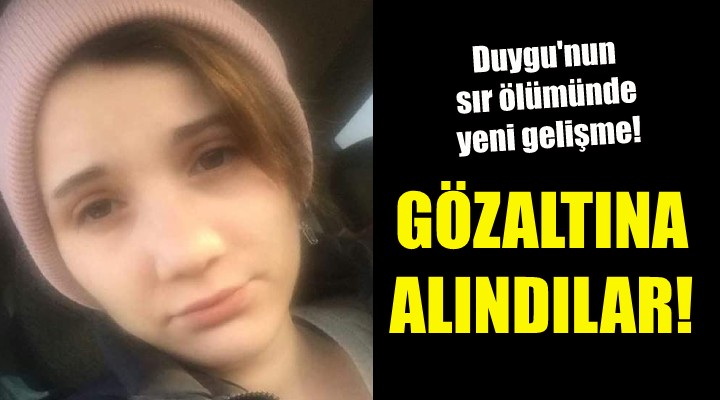 Duygu nun sır ölümünde yeni gelişme!