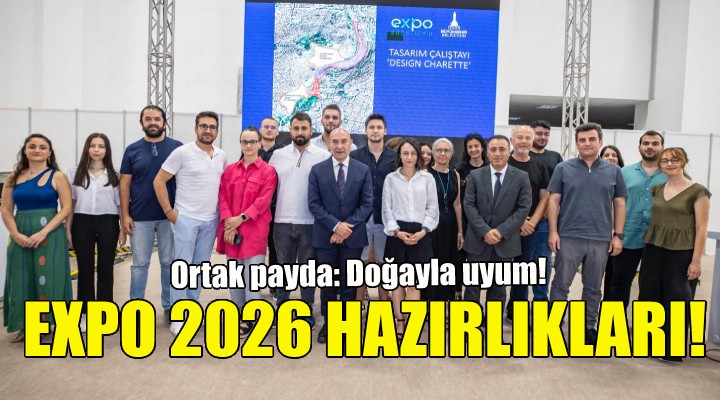 EXPO 2026 için ortak payda doğayla uyum!