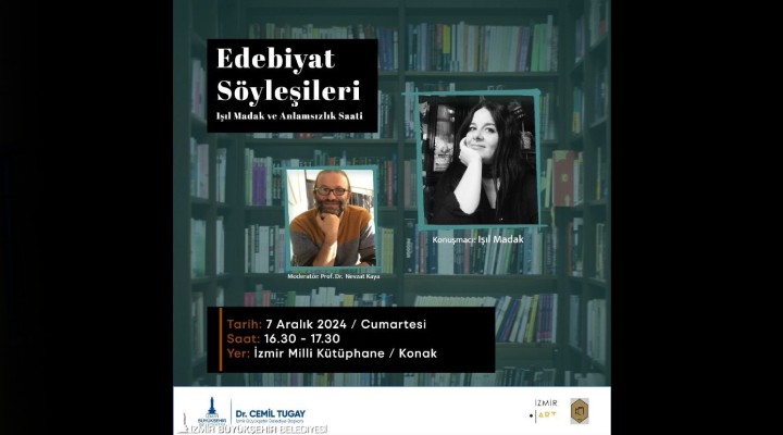 Edebiyat Söyleşileri’nin konuğu Işıl Madak