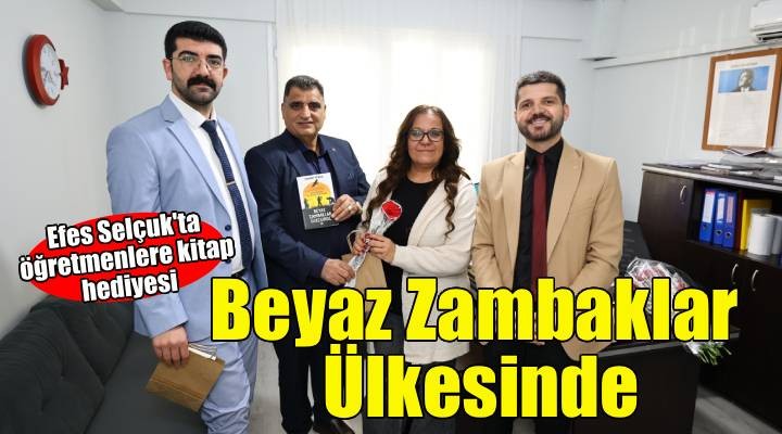 Efes Selçuk Belediyesi’nden Öğretmenlere 24 Kasım Hediyesi: Beyaz Zambaklar Ülkesinde