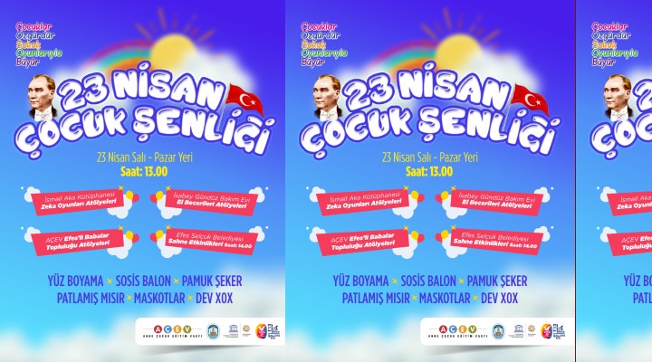 Efes Selçuk ta çocuk şenliği...