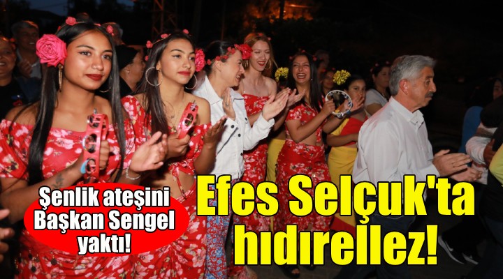 Efes Selçuk ta hıdırellez...