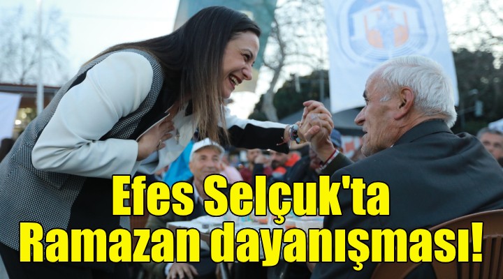 Efes Selçuk ta ramazan dayanışması!