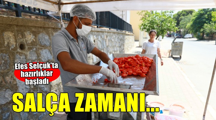 Efes Selçuk ta salça hazırlıkları başladı