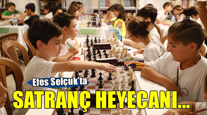 Efes Selçuk ta satranç heyecanı...