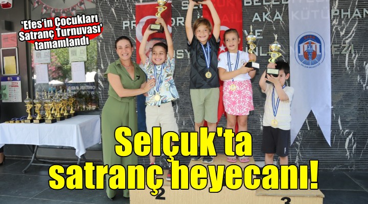 Efes Selçuk ta satranç heyecanı