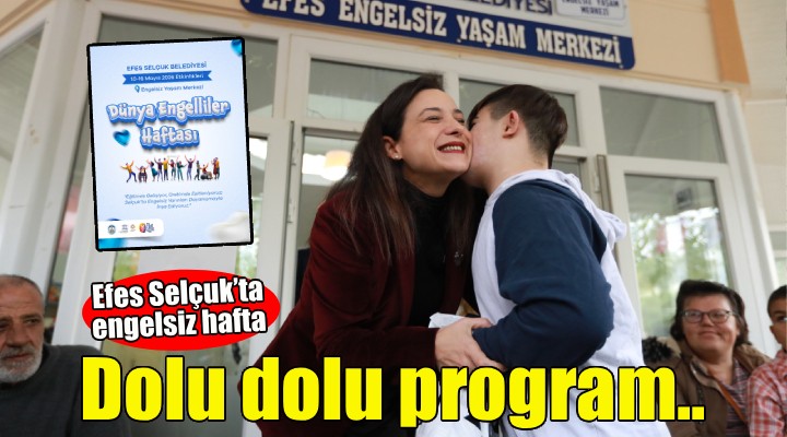 Efes Selçuk’un engel tanımaz çocukları renkli bir hafta geçirecek