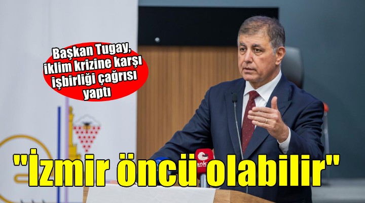 Ege Belediyeler Birliği üyeleri İzmir’de toplandı