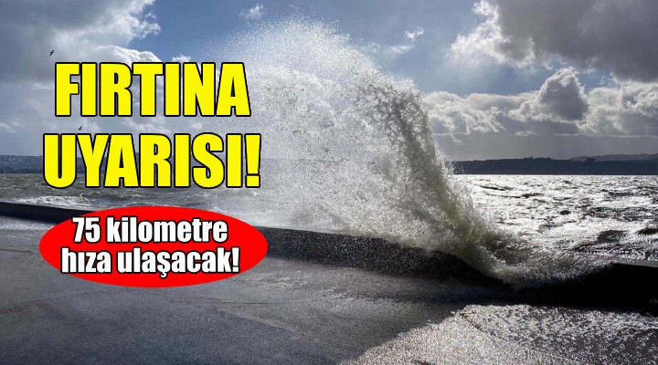 Ege Denizi için fırtına uyarısı!