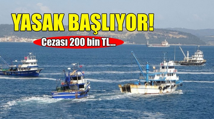 Ege Denizi nde av yasağı başlıyor!