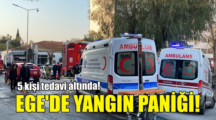 Ege Üniversitesi Hastanesi nde yangın paniği!