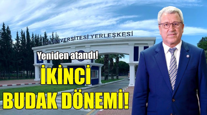 Ege Üniversitesi nde ikinci Budak dönemi!