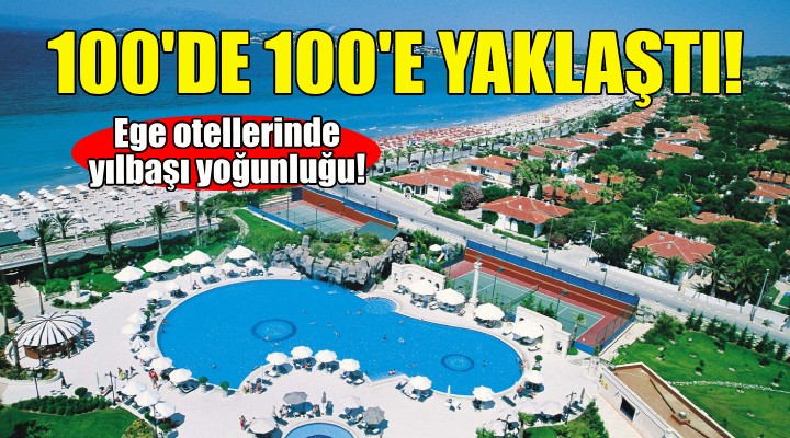 Ege otellerinde yılbaşı yoğunluğu!