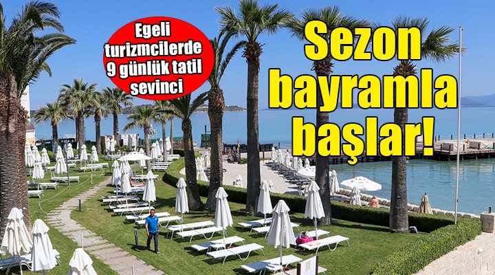 Egeli turizmcilerde 9 günlük tatil sevinci
