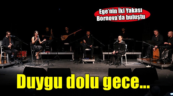 Ege’nin İki Yakası Bornova’da buluştu