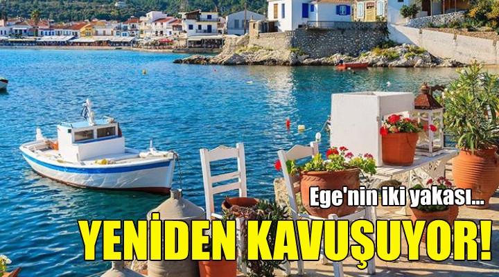 Ege’nin iki yakası yeniden kavuşuyor!