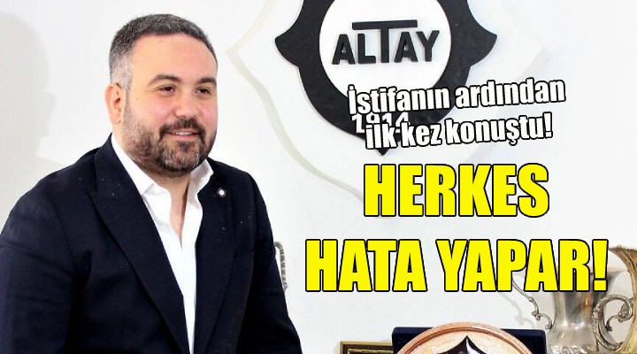 Ekmekçioğlu: Herkes hata yapar!