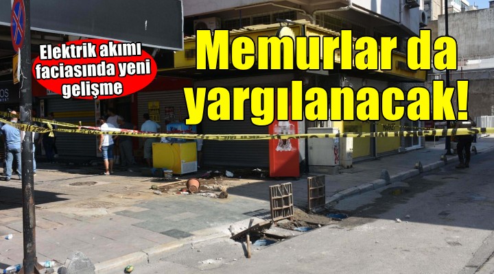 Elektrik akımı faciasında memurlar da yargılanacak!