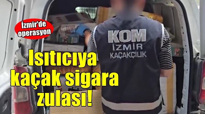 Elektrikli ısıtıcıdan kaçak sigara çıktı