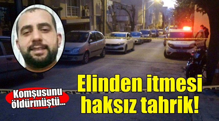 Elinden itmesi haksız tahrik sayıldı!