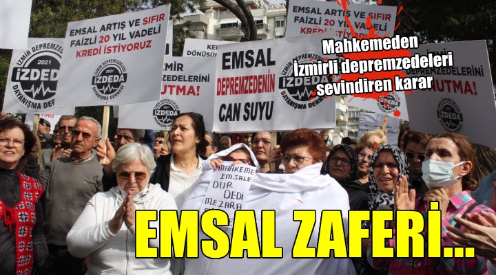 Emsal artışında İzmirli depremzedeleri sevindiren karar...