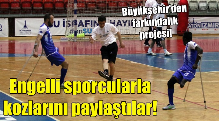 Engelli sporcularla kulüp yöneticileri karşılaştı!