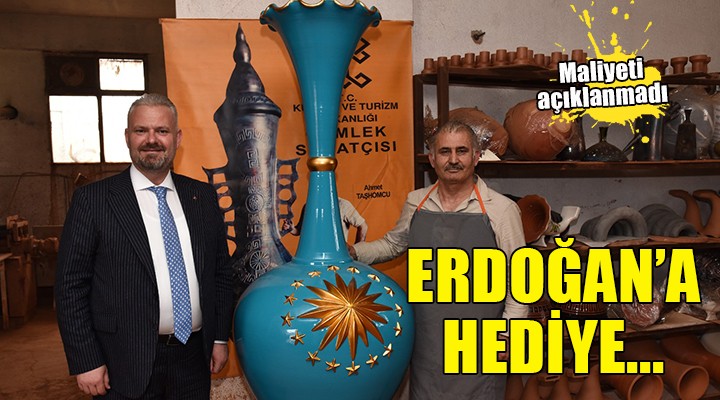 Erdoğan a İzmir den 2.5 metrelik vazo!