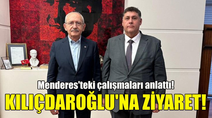 Erkan Özkan dan Kemal Kılıçdaroğlu na ziyaret!
