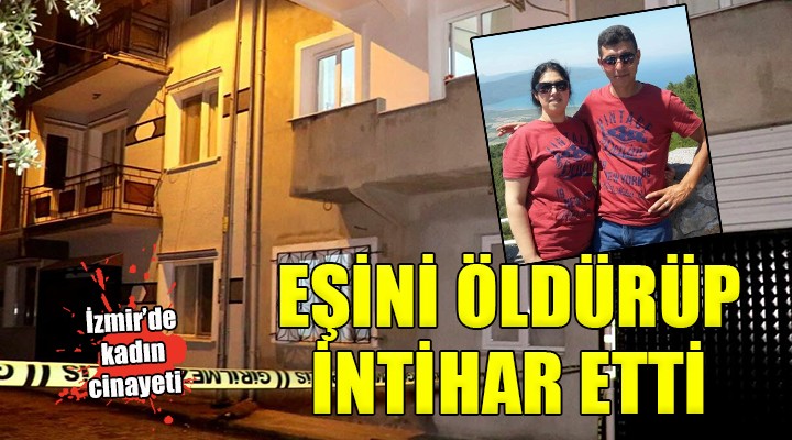 Eşini öldürüp, intihar etti