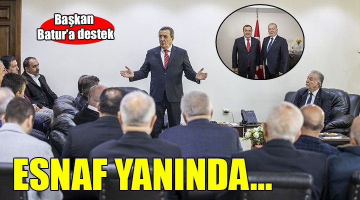 Başkan Batur a esnaf desteği...