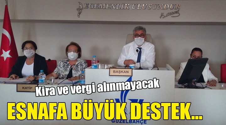 Esnafa büyük destek... Kira ve vergi yok!