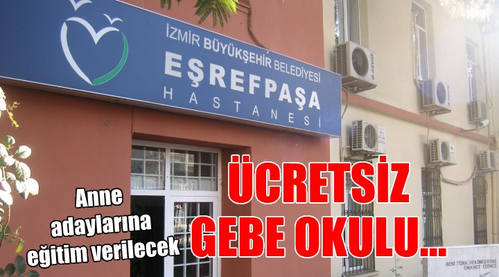 Eşrefpaşa Hastanesi nden Gebe Okulu