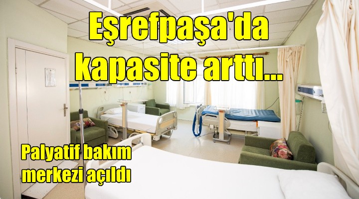 Eşrefpaşa da kapasite arttı!