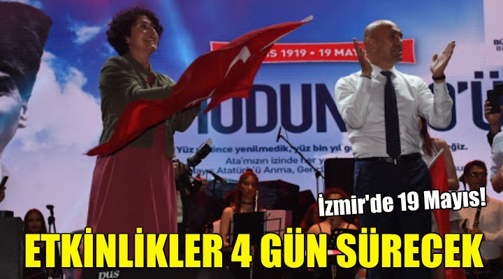 Etkinkinlikler 4 gün sürecek!