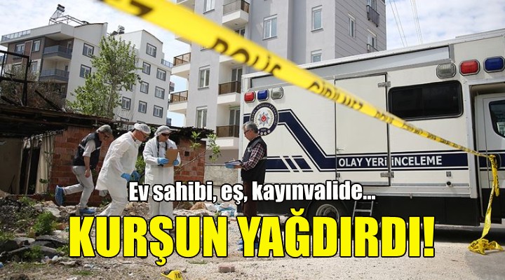 Ev sahibini öldürüp eşini ve kayınvalidesini yaraladı!