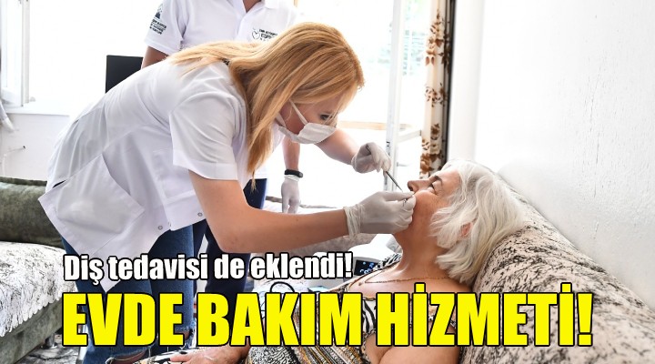 Evde bakım hizmetinin kapsamı genişledi!