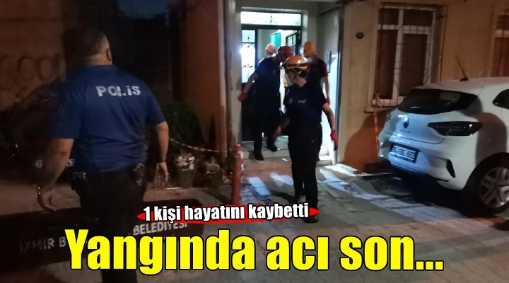 Evde çıkan yangında hayatını kaybetti