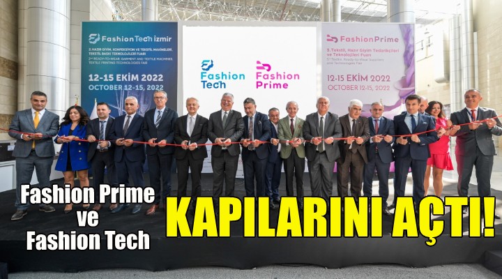 Fashion Prime ve Fashion Tech fuarları kapılarını açtı!