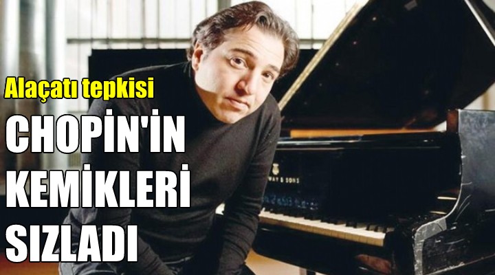 Fazıl Say dan Alaçatı tepkisi: Chopin in kemikleri sızladı!