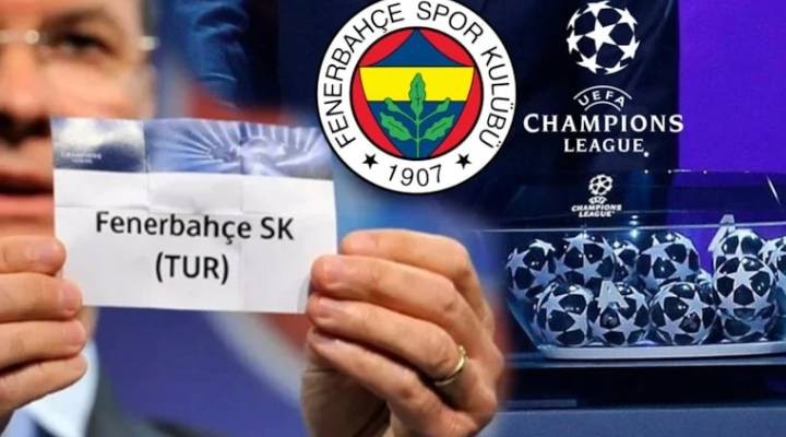 Fenerbahçe nin Şampiyonlar Ligi rakibi belli oldu
