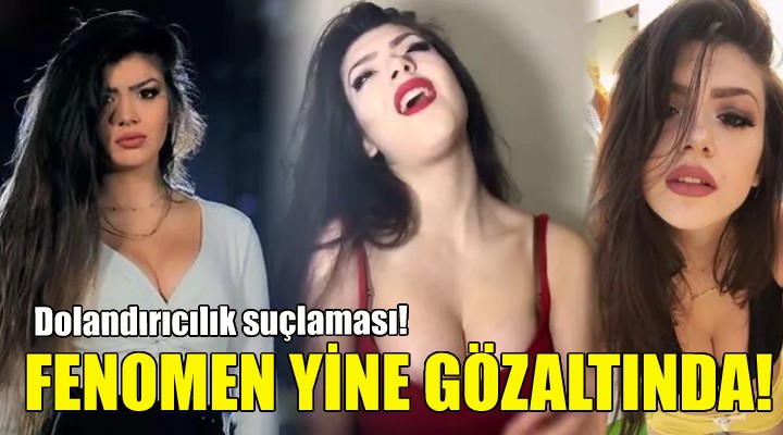 Fenomen Simge Barankoğlu yine gözaltında!