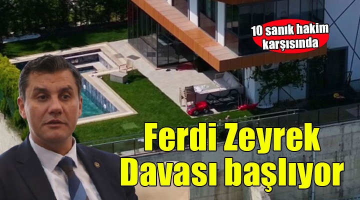 Ferdi Zeyrek davasında sanıklar hakim karşısına çıkıyor